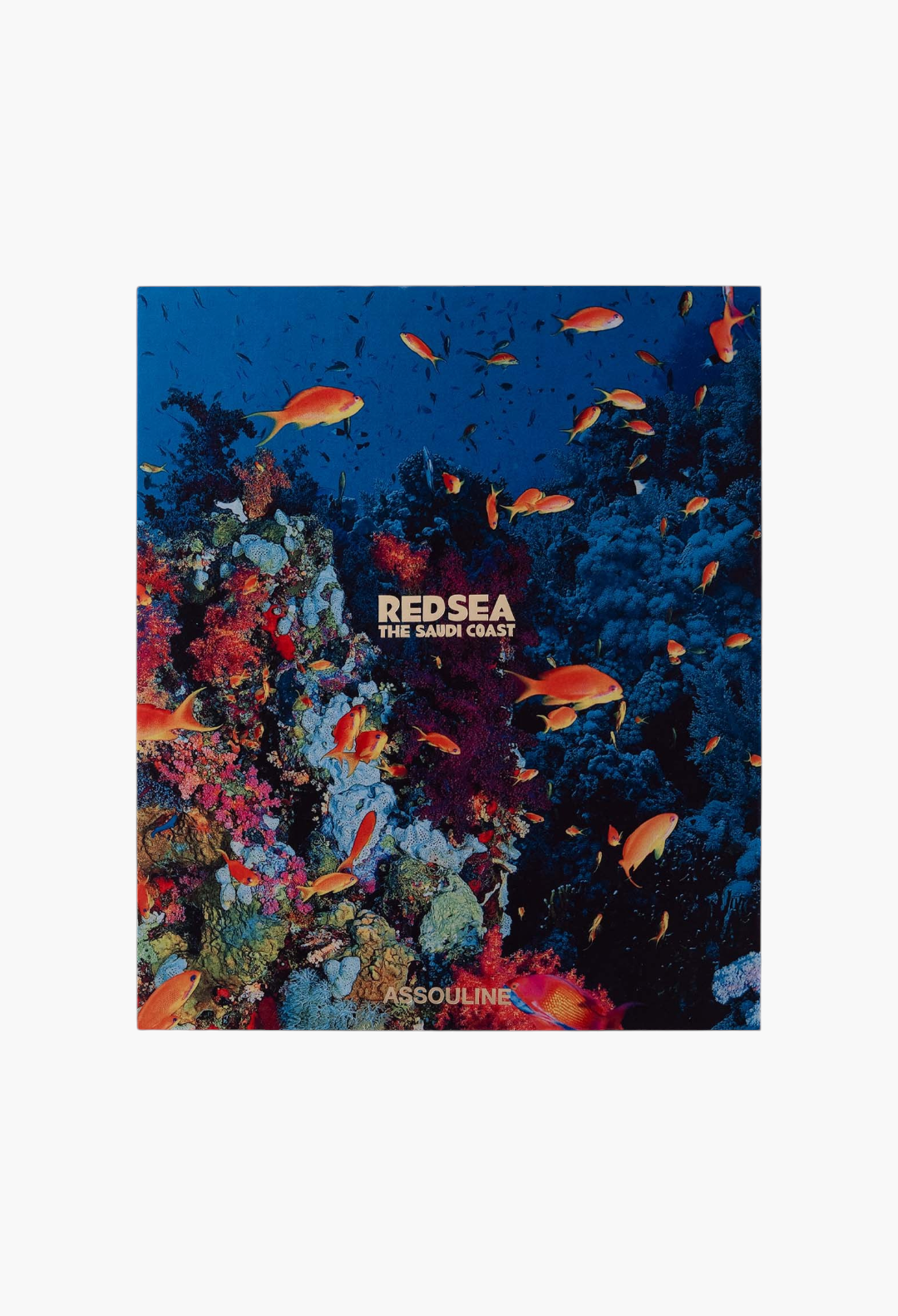 ASSOULINE Saudi Arabia: Red Sea, the Saudi Coast (Ultimate)
