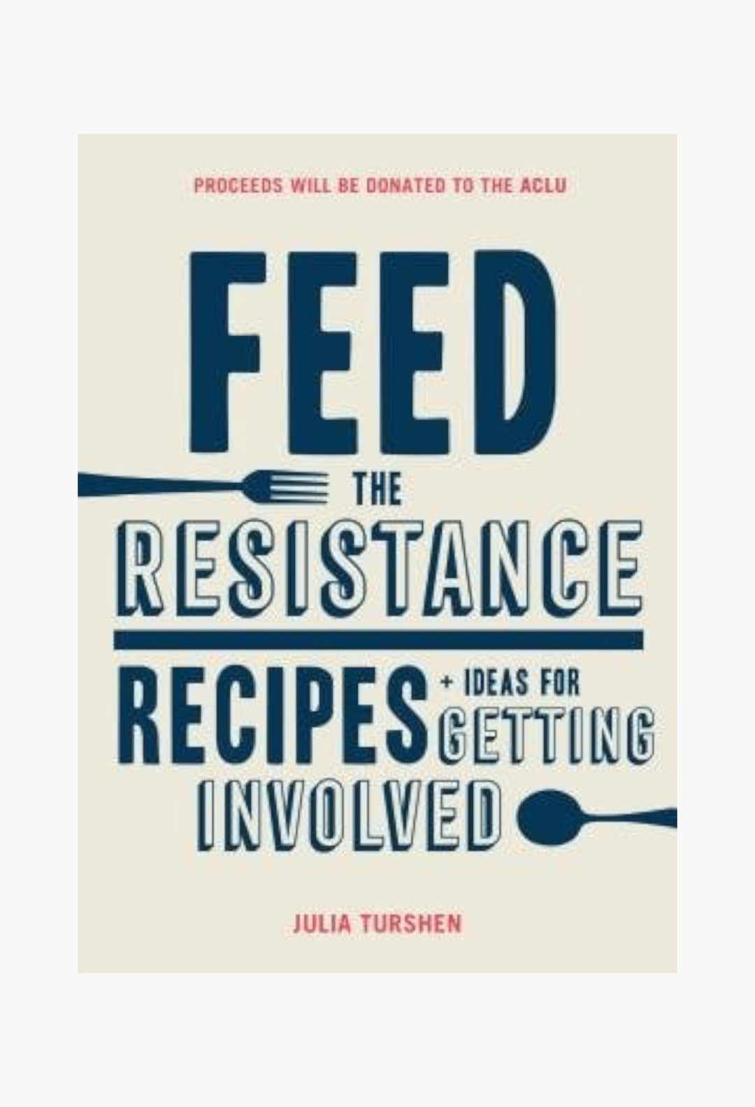 Feed The Resistance - Recipes + Ideas For Getting Involved - GLAM MODA