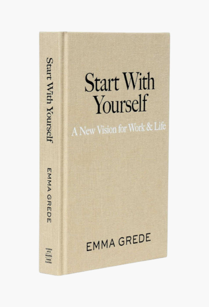 Start With Yourself: A New Vision for Work & Life - GLAM MODA