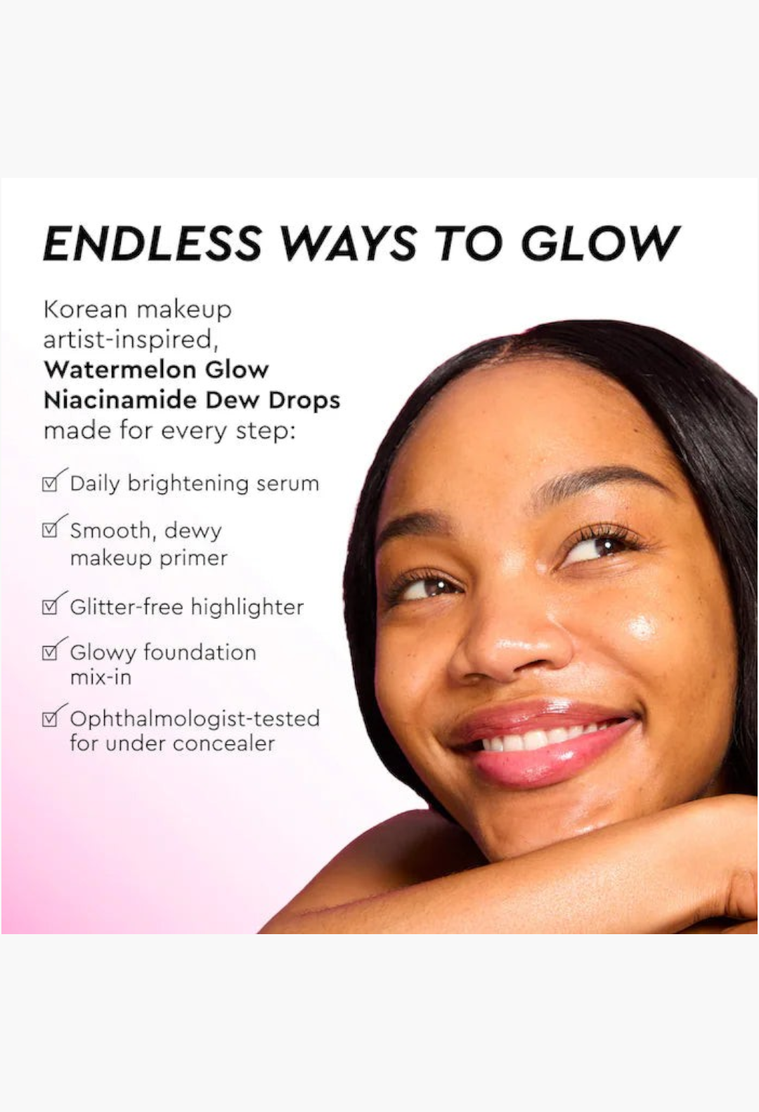 GLAM MODA Glow Recipe Watermelon Glow Niacinamide Dew Drops on a smiling woman with radiant, dewy skin